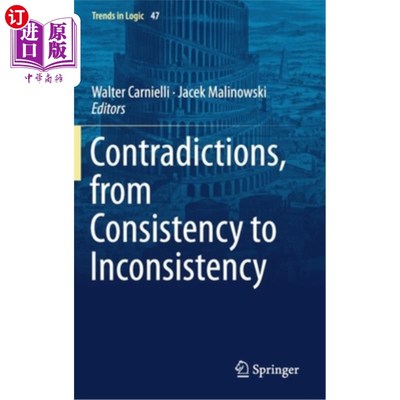 海外直订Contradictions, from Consistency to Inconsistency 矛盾，从一致到不一致