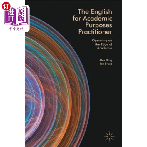 海外直订The English for Academic Purposes Practitioner: Operating on the Edge of Academi 学术用英语实践者：学术边缘