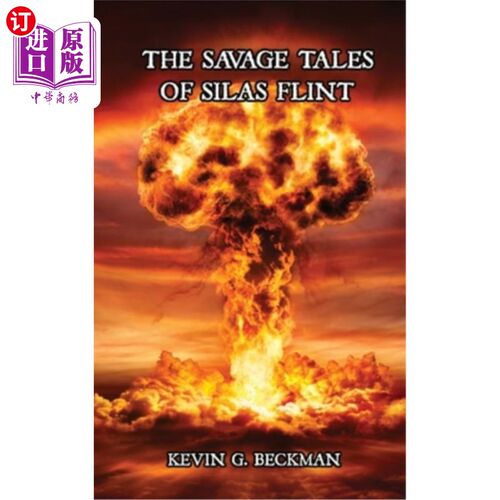 海外直订The Savage Tales of Silas Flint 赛拉斯·弗林特的野蛮故事
