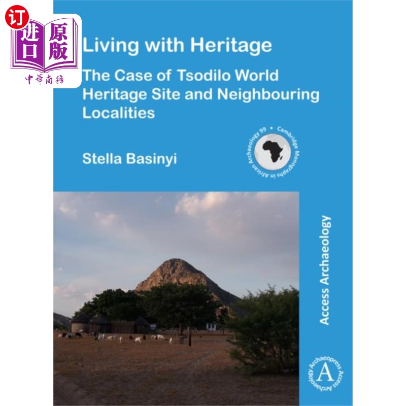 海外直订Living with Heritage: The Case of Tsodilo World ... 与遗产共存:措迪洛世界遗产地及其周边地区的案例 书籍/杂志/报纸 原版其它 原图主图