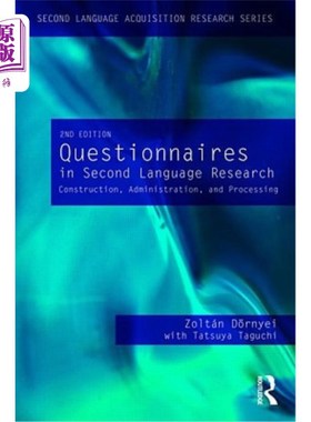 海外直订Questionnaires in Second Language Research: Construction, Administration, and Pr 第二语言研究中的调查问卷：
