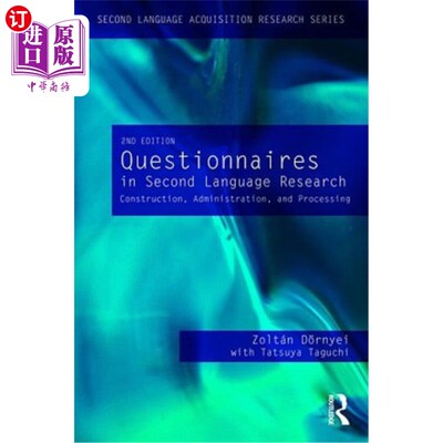海外直订Questionnaires in Second Language Research: Construction, Administration, and Pr 第二语言研究中的调查问卷：