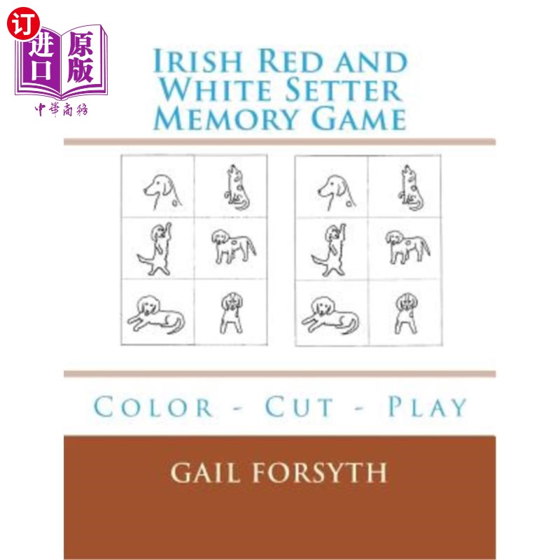 海外直订Irish Red and White Setter Memory Game: Color - Cut - Play 爱尔兰红色和白色Setter记忆游戏:颜色-切割-发挥