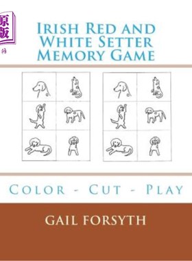 海外直订Irish Red and White Setter Memory Game: Color - Cut - Play 爱尔兰红色和白色Setter记忆游戏:颜色-切割-发挥
