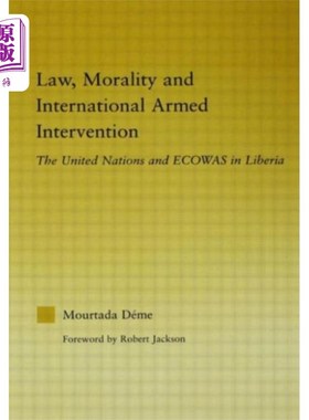 海外直订Law, Morality, and International Armed Intervent...