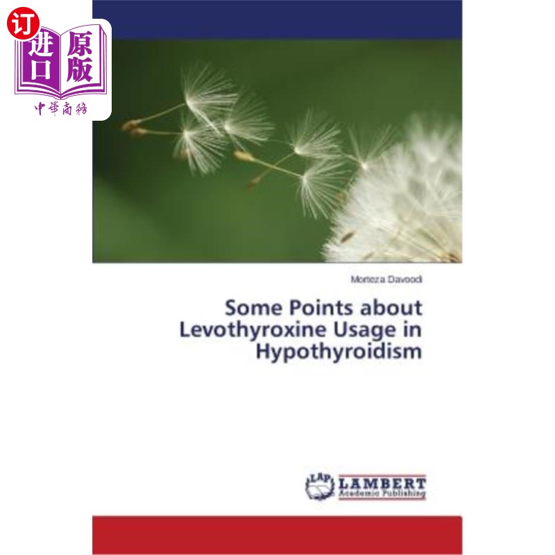 海外直订医药图书Some Points about Levothyroxine Usage in Hypothyroidism 甲状腺功能减退症患者使用左旋甲状腺素的几点
