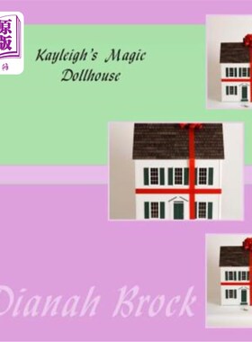 海外直订Kayleigh's Magic Dollhouse 凯莉的魔法娃娃屋