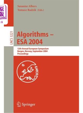 海外直订Algorithms -- ESA 2004: 12th Annual European Symposium, Bergen, Norway, Septembe 算法——2004年欧洲航天局：