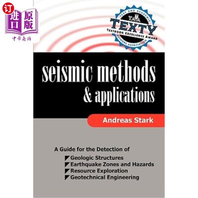 海外直订Seismic Methods and Applications: A Guide for the Detection of Geologic Structur 地震方法和应用：地质构造、