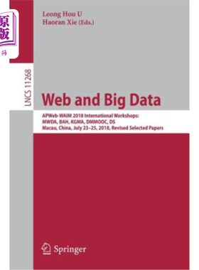 海外直订Web and Big Data: Apweb-Waim 2018 International Workshops: Mwda, Bah, Kgma, Dmmo 与大数据:Apw