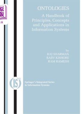 海外直订Ontologies: A Handbook of Principles, Concepts and Applications in Information S 本体论:信息系统中的原理、概念
