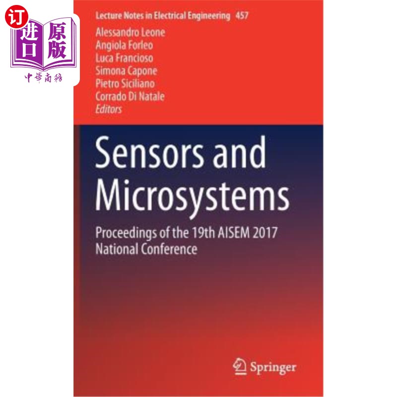 海外直订Sensors and Microsystems: Proceedings of the 19th Aisem 2017 National Conference 传感器与微系统:第十九届Ais
