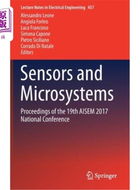 海外直订Sensors and Microsystems: Proceedings of the 19th Aisem 2017 National Conference 传感器与微系统:第十九届Ais