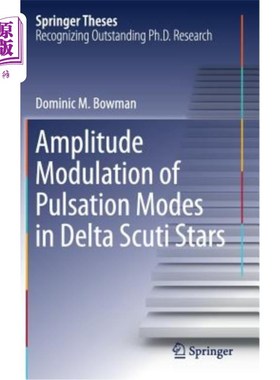 海外直订Amplitude Modulation of Pulsation Modes in Delta Scuti Stars 德尔塔Scuti星脉动模的振幅调制