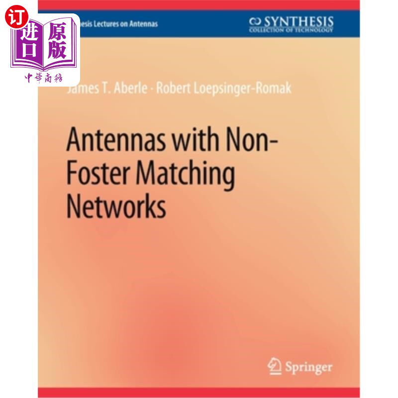 海外直订Antennas with Non-Foster Matching Networks 天线与非福斯特匹配