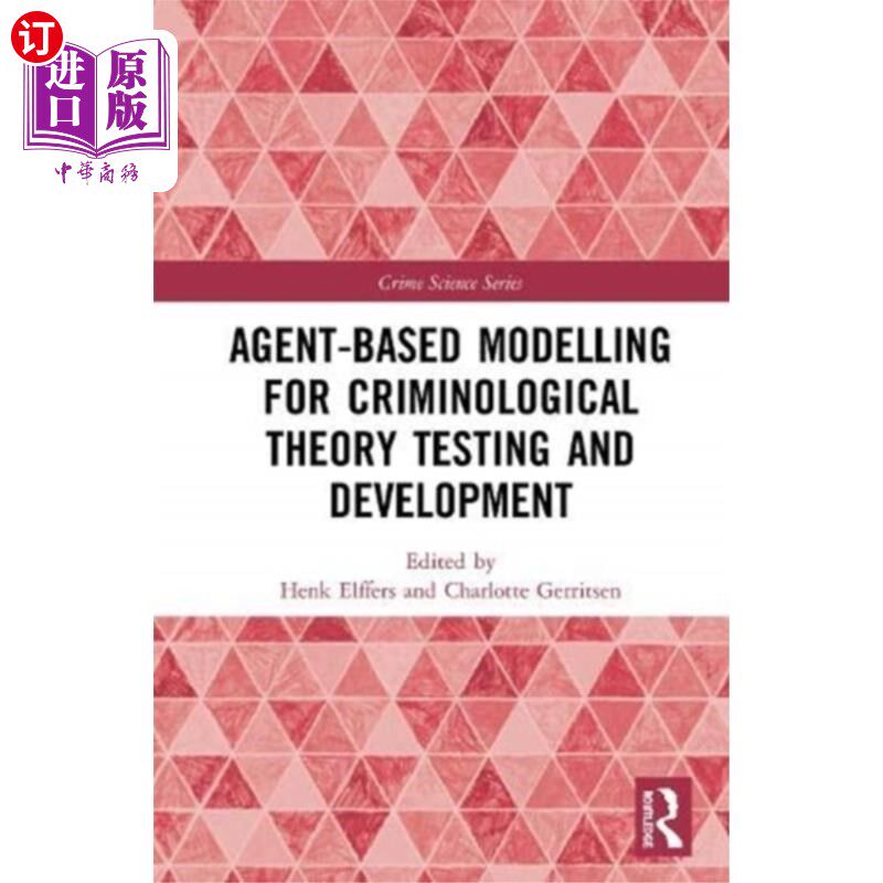 海外直订Agent-Based Modelling for Criminological Theory ... 犯罪学理论测试与发展的基于代理的模型
