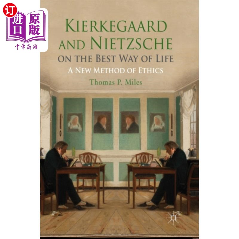 海外直订Kierkegaard and Nietzsche on the Best Way of Life 克尔凯郭尔和尼采论最好的生活方式