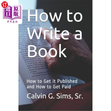 海外直订How to Write a Book: How to Get it Published and How to Get Paid 如何写书：如何出版和如何获得报酬
