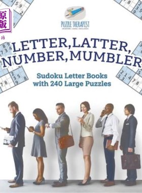 海外直订Letter, Latter, Number, Mumbler Sudoku Letter Books with 240 Large Puzzles 字母，后一个，数字，咕哝数独字母