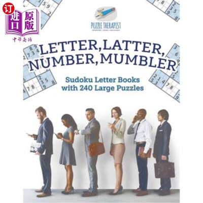 海外直订Letter, Latter, Number, Mumbler Sudoku Letter Books with 240 Large Puzzles 字母，后一个，数字，咕哝数独字母