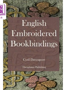 海外直订English Embroidered Bookbindings 英国刺绣装订