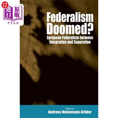 海外直订Federalism Doomed? 联邦制注定?