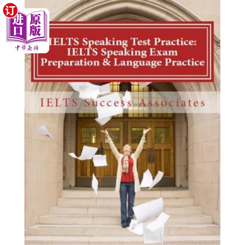 海外直订IELTS Speaking Test Practice: IELTS Speaking Exam Preparation& Language Practic雅思口语考试实践：雅思口语考试