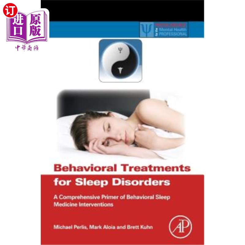 海外直订医药图书Behavioral Treatments for Sleep Disorders: A Comprehensive Primer of Behavioral  睡眠障碍的行为治疗