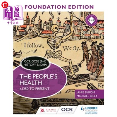海外直订OCR GCSE (9-1) History B (SHP) Foundation Editio... OCR GCSE(9-1)历史B (SHP)基础版:人民健康c.1250至今