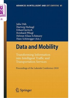 海外直订Data and Mobility: Transforming Information Into Intelligent Traffic and Transpo 数据与移动:将信息转化为智