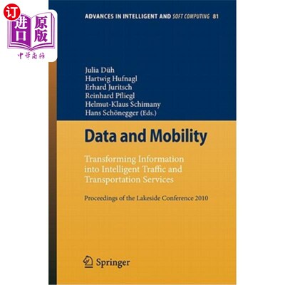 海外直订Data and Mobility: Transforming Information Into Intelligent Traffic and Transpo 数据与移动:将信息转化为智