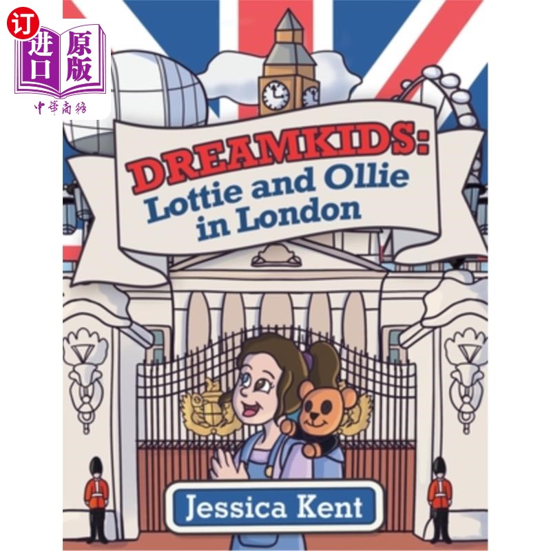 海外直订Dreamkids: Lottie and Ollie in London 梦想的孩子:洛蒂和奥利在伦敦
