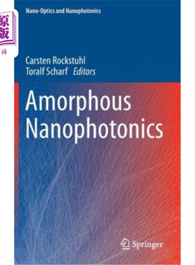 海外直订Amorphous Nanophotonics 非晶态纳米光子学