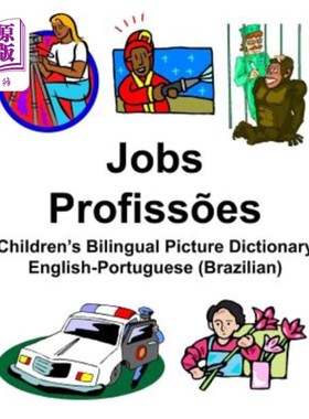 海外直订English-Portuguese (Brazilian) Jobs/Profiss?es Children's Bilingual Picture Dict 英语葡萄牙语（巴西）工作/