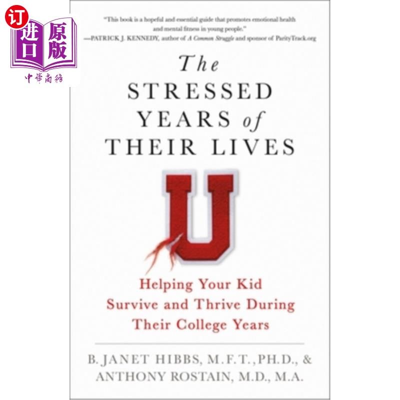 海外直订The Stressed Years of Their Lives: Helping Your Kid Survive and Thrive During Th 他们生活中的压力岁月:帮助