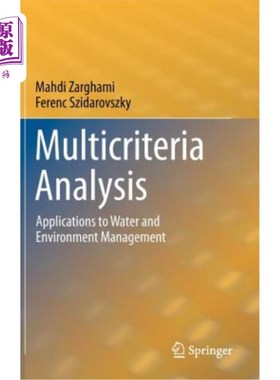 海外直订Multicriteria Analysis: Applications to Water and Environment Management 多准则分析:在水和环境管理中的应用