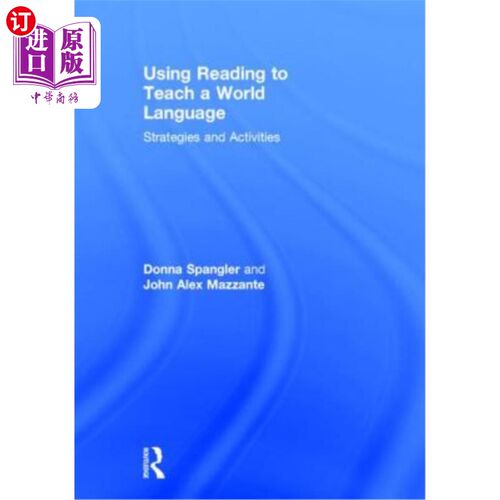 海外直订Using Reading to Teach a World Language: Strategies and Activities 使用阅读来教世界语言:策略和活动
