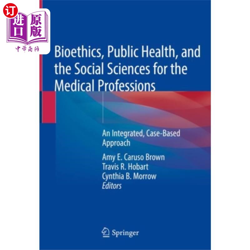 海外直订医药图书Bioethics, Public Health, and the Social Science... 医学专业的生物伦理学、公共卫生和社会科学