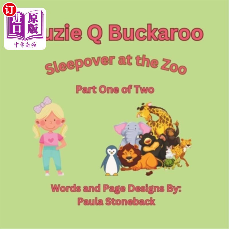 海外直订Suzie Q Buckaroo: Sleepover at the Zoo Part One of Two 苏西：在动物园过夜（二集之一）