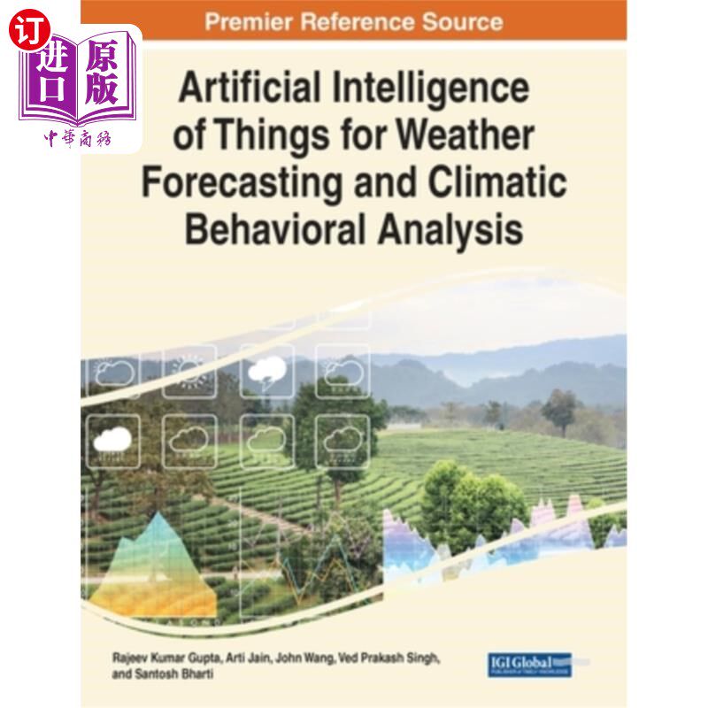 海外直订Artificial Intelligence of Things for Weather Forecasting and Climatic Behaviora 天气预报和气候行为分析的人