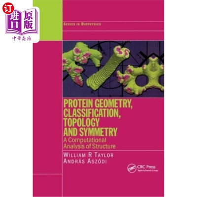 海外直订Protein Geometry, Classification, Topology and Symmetry: A Computational Analysi 拓扑与蛋白质的对称性分类：