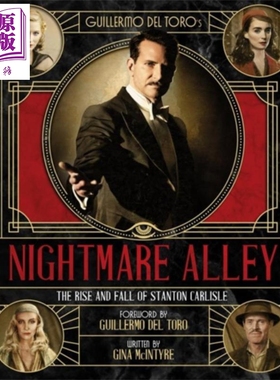 吉尔莫德尔托罗的玉面情魔设定集 英文原版 The Art and Making of Guillermo del Toro s Nightmare Alley McIntyre【中商原