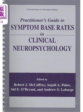 海外直订医药图书Practitioner's Guide to Symptom Base Rates in Clinical Neuropsychology 临床神经心理学中症状基准率的