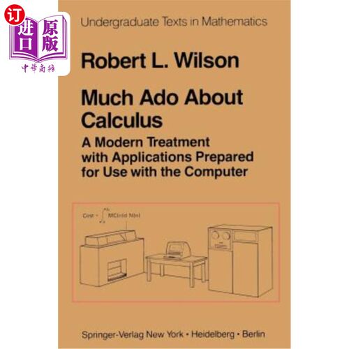 海外直订Much ADO about Calculus: A Modern Treatment with Applications Prepared for Use w 关于微积分的许多琐事：一种