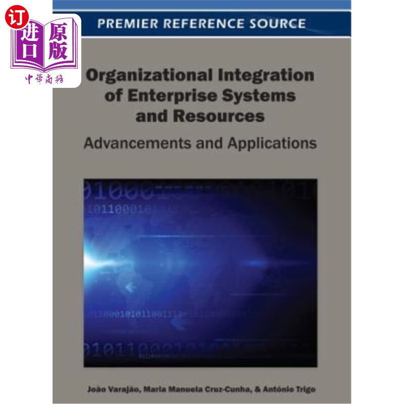 海外直订Organizational Integration of Enterprise Systems and Resources: Advancements and