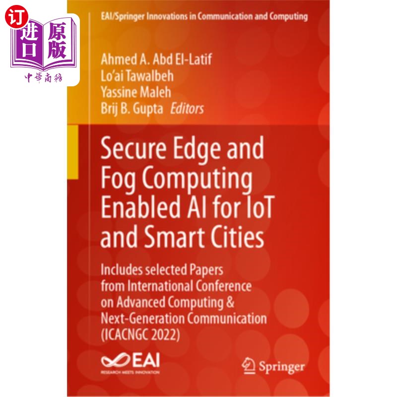 海外直订Secure Edge and Fog Computing Enabled AI for Iot and Smart Cities: Includes Sele Secure Edg
