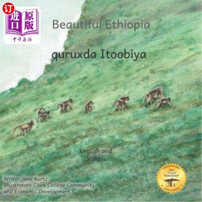 海外直订Beautiful Ethiopia: The Diverse Ecosystems of East Africa in Somali and English 美丽的埃塞俄比亚:东非多样的