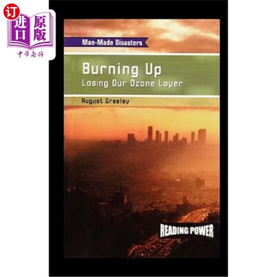 海外直订Burning Up: Losing Our Ozone Layer 燃烧：失去臭氧层