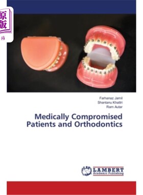 海外直订医药图书Medically Compromised Patients and Orthodontics 医学受损患者与正畸