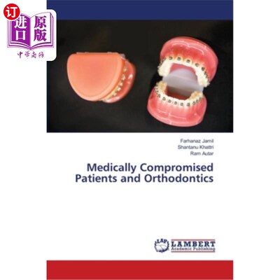 海外直订医药图书Medically Compromised Patients and Orthodontics 医学受损患者与正畸